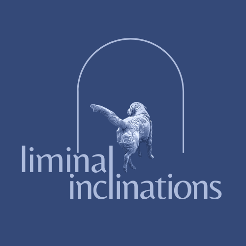 Liminal Inclinations